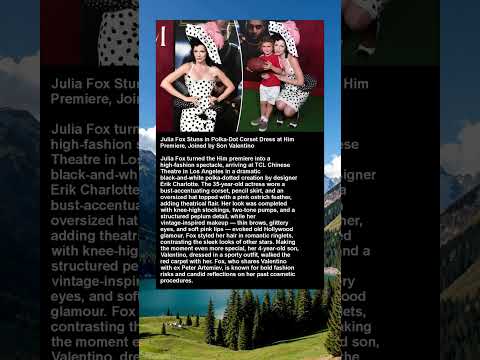 Julia Fox Stuns in Polka-Dot Corset Dress at Him Premiere, Joined by Son Valentino