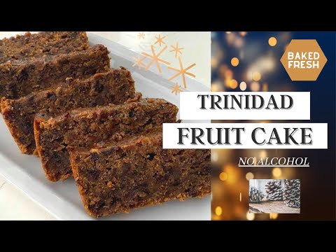 How To Make Trinidad Fruit Cake without Alcohol using Grape Juice | Caribbean