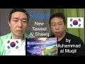 [Reaction]-[Eng Sub] new taweel al shawq by muhammad al muqit