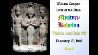 Bill Cooper, Mystery Babylon - Hour 5 - Osiris & Isis (Part 2/2)