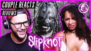 COUPLE REACTS - Slipknot &quot;Left Behind&quot; - REACTION / REVIEW