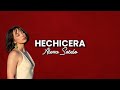Hechicera - Alexa Sotelo (Letra / Video Lyric)