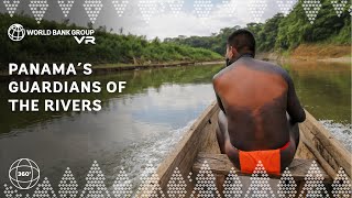 360° video: Panama's Guardians of the River
