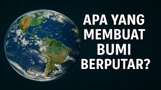 Download lagu Why Does the Earth Rotate? Who Makes It Rotate? mp3