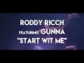 Roddy Ricch - Start Wit Me ft. Gunna (Lyric Video) Roddy Ricch - Start Wit Me ft. Gunna (Lyric Video)