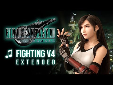 Final Fantasy VII Remake - Fighting V4 Extended