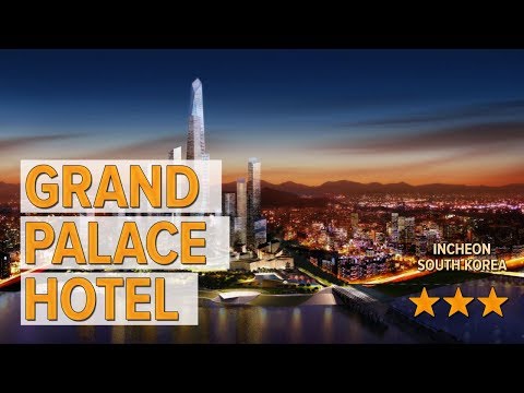 Grand Palace Hotel hotel review | Hotels in Incheon | Korean Hotels