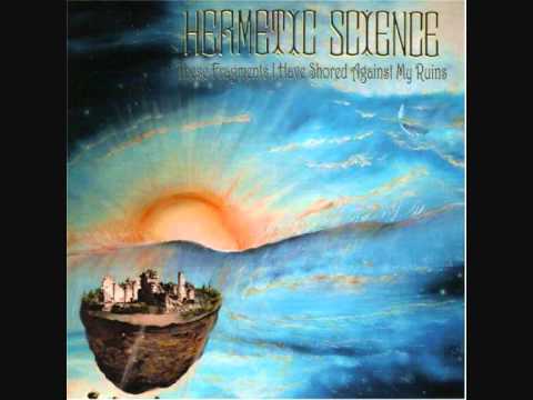 Hermetic Science - Voyages (These Fragments I Have Shored Against My Ruins, 2008)