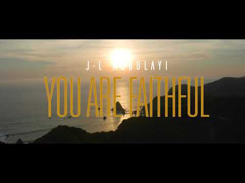J-L Mubulayi - You Are Faithful (lyrics video)