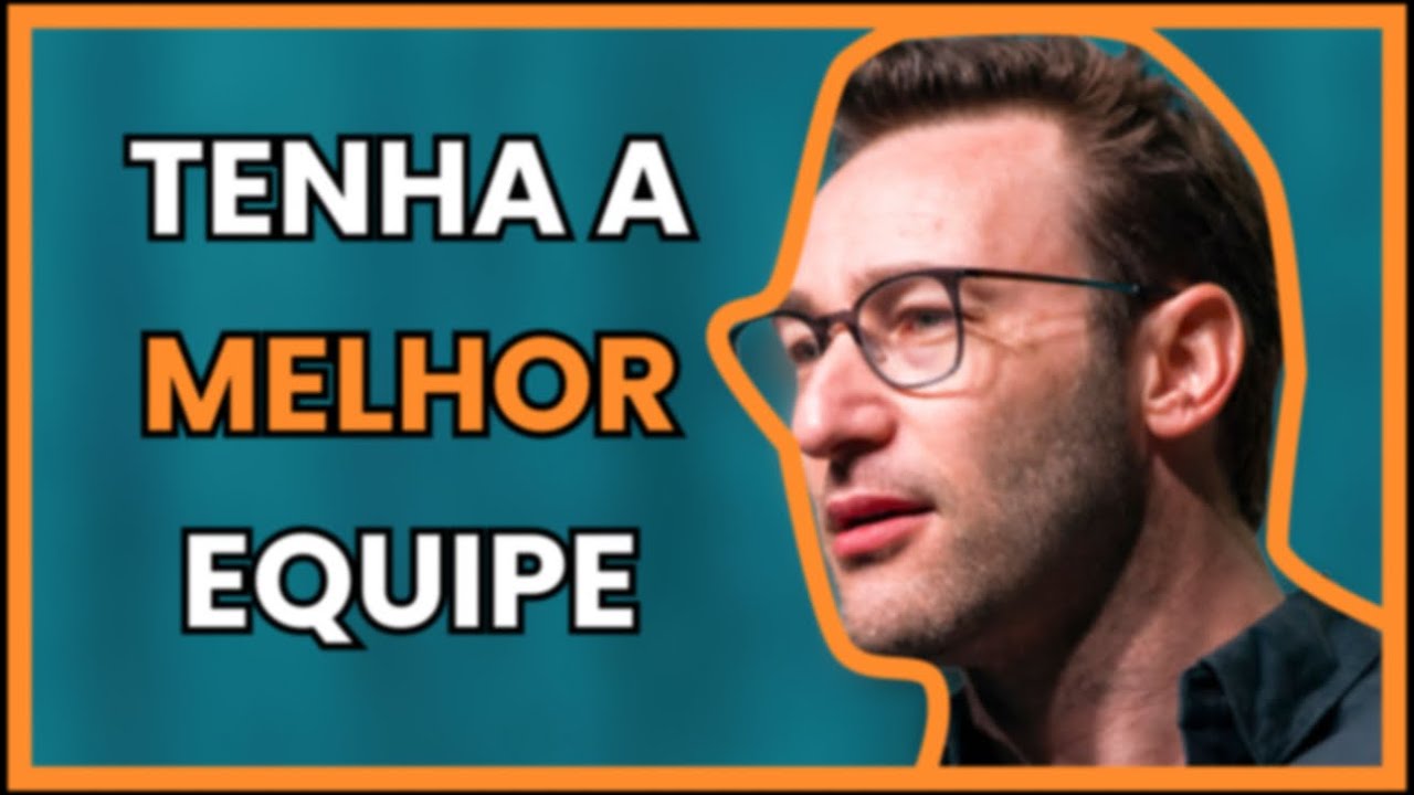COMO CRIAR UMA EQUIPE DE ALTA PERFORMANCE NO SEU NEGÓCIO | SIMON SINEK (LEGENDADO)