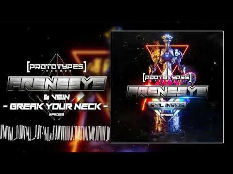Frenesys & Vein - Break Your Neck