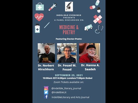 Part II: Medicine and Poetry, ft. Dr. Norbert Hirschhorn, Dr. Fouad M. Fouad,  Dr. Hanna A. Saadeh.