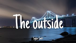 The Outside - Taylor Swift | Lyrics