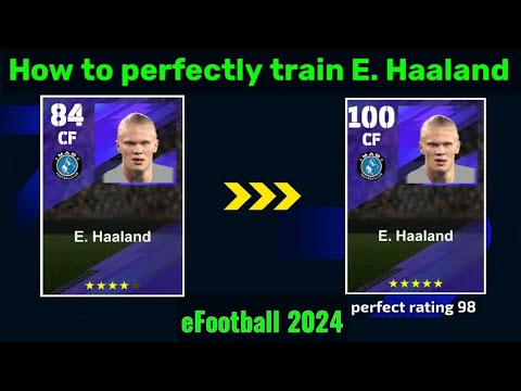How to perfectly train E. Haaland in efootball 2024