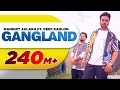Gangland Full Song Mankirt Aulakh Feat Deep Kahlon Latest Punjabi Songs 2017 Speed Records