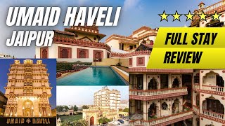 Umaid Haveli Jaipur Review | Hidden Gem of Jaipur | Royal Stay Experience | Real