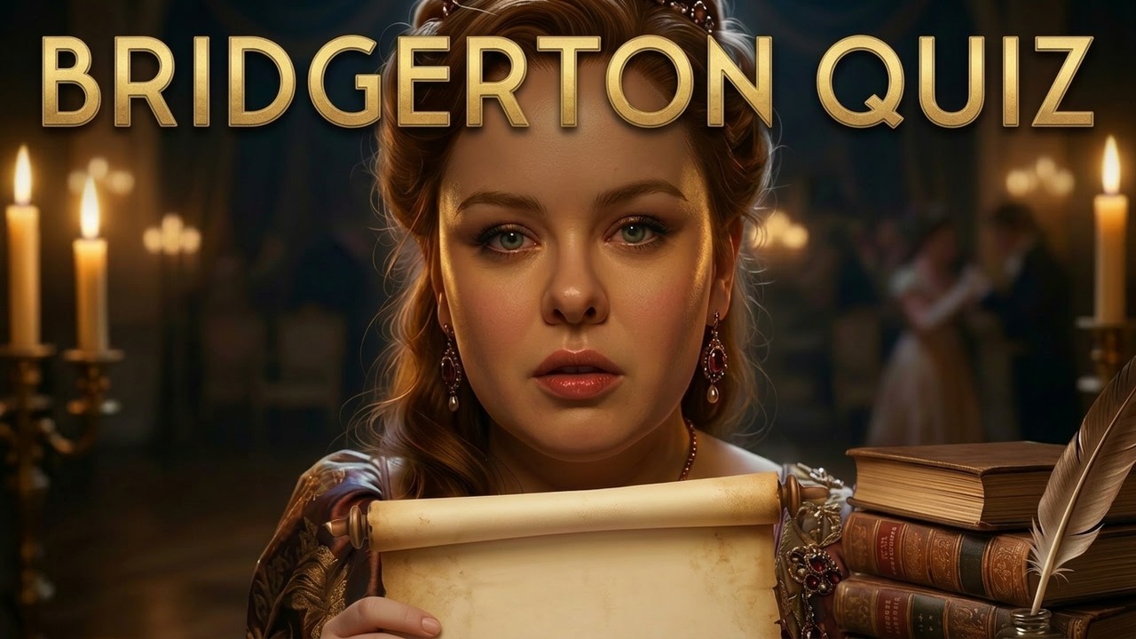 缩略图： Bridgerton Quiz: 50 Questions Only True Fans Will Ace