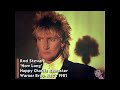 Rod Stewart - How Long (Remastered Audio) UHD 4K