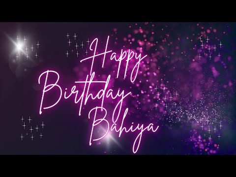 Happy Birthday Bahiya 🎉 | A Special Wish Just for You! | Let's Celebrate! 🎂