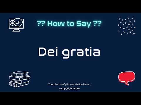 👑 🙏 How to Pronounce Dei gratia? (CORRECTLY) | Pronunciation Planet