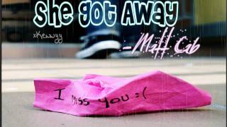 ♫. She Got Away ; Matt Cab ♥
