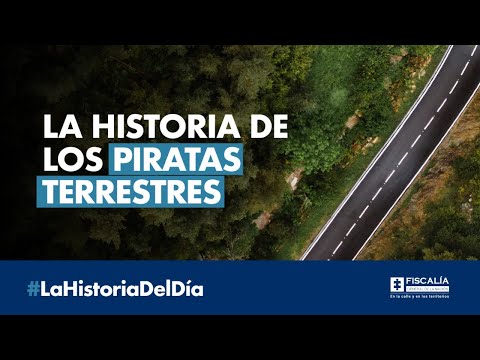 La historia de los piratas terrestres