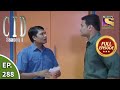 CID (सीआईडी) Season 1 - Episode 288 - The Case Of Robbery After Death Part - 2 - Full Episode