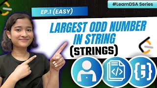 YouTube video '1. Largest Odd Number in String | Strings - Easy | #LearnDSA | Leetcode 1903'