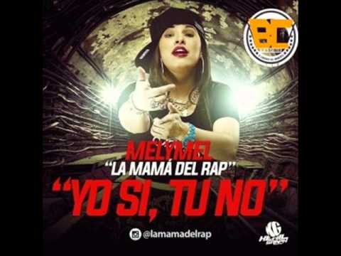 Melymel - Yo Si Tu no ( Tiradera Pa Milka)