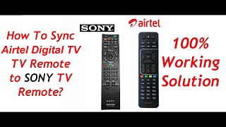 Sync Airtel Digital TV Remote with Sony TV Remote