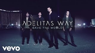 Adelitas Way - Save The World (Audio)