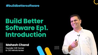 Building Better Software Ep.1