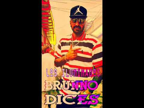 BRUNNO LOS ILUMINADOS --DICES