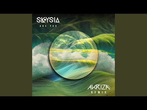Are You (Akriza Remix)