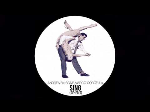 Andrea Falsone,Marco Corcella-Sing (Re-Edit) FREE DOWNLOAD