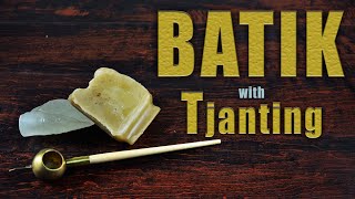 Batik | how to use tjanting batik tool