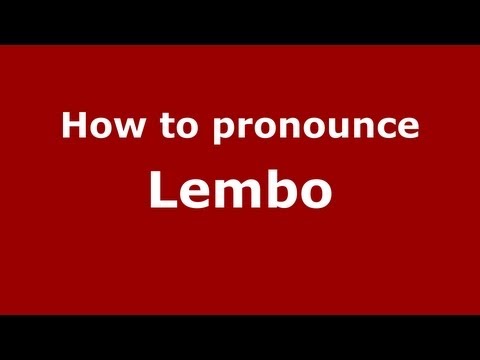 How to pronounce Lembo