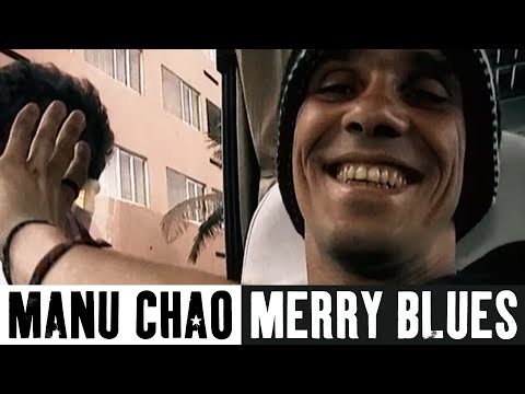 Videoclip de Merry Blues — Manu Chao