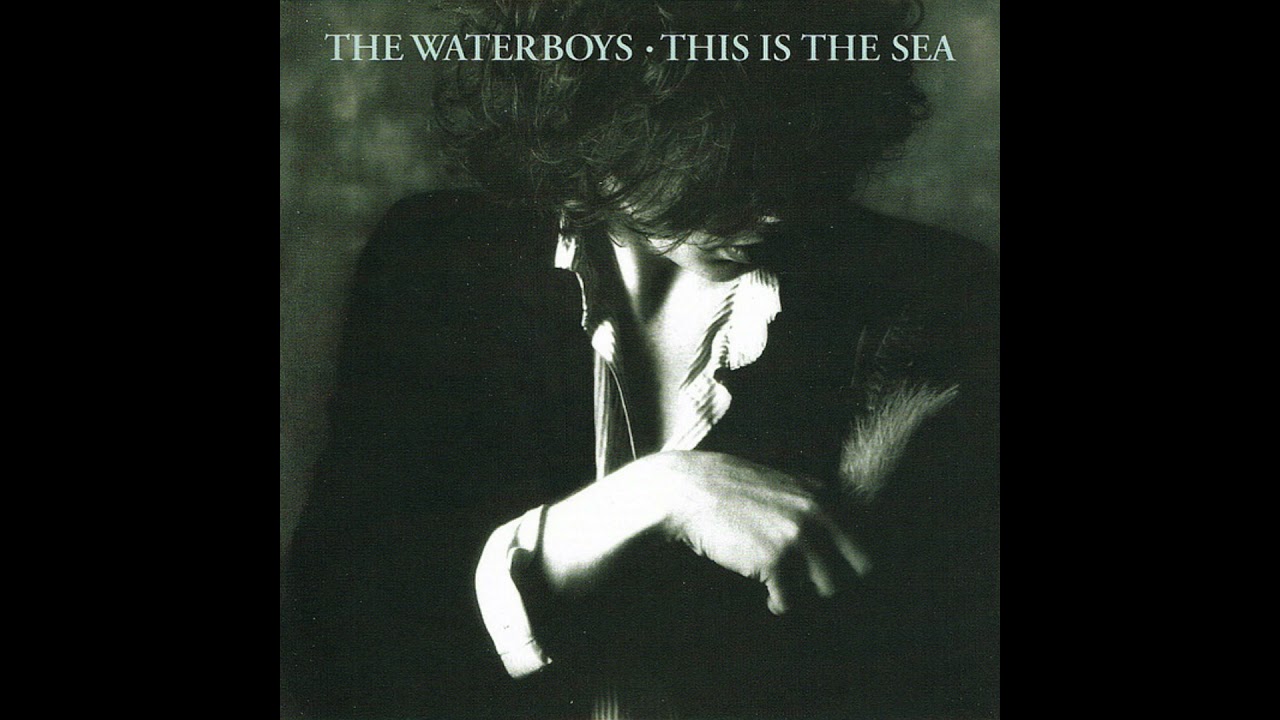 The Waterboys - This Is The Sea • CIB trailer