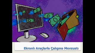 Ekranlı Araçlarla Çalışma 2