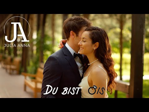 Julia Anna - Du bist ois (Hochzeitslied)