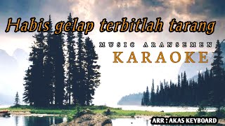 Download lagu Habis gelap terbitlah terang - karaoke | musik aransemen ( Akas studio) mp3 Download lagu Habis gelap terbitlah terang - karaoke | musik aransemen ( Akas studio) mp3