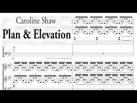 Caroline Shaw — Plan & Elevation (2015) [w/ score]