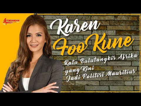 Karen Foo Kune, Ratu Bulutangkis Afrika yang Kini Jadi Politisi Mauritius