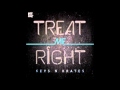 Keys N Krates - Treat Me Right 