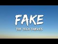 The Tech Thieves - Fake (Lyrics)
