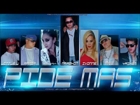 MR. AZKOT Ft. IVONNE, SKY,  LITTLE J, YAIKEM, RAPER LA BESTIA & MR. Q - PIDE MAS (TOPIC)
