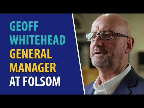 Geoff Whitehead, General Manager at Folsom