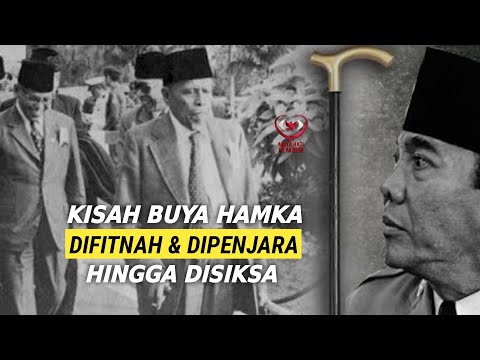 Slandered, Imprisoned and Tortured | The Sad Story of Buya Hamka