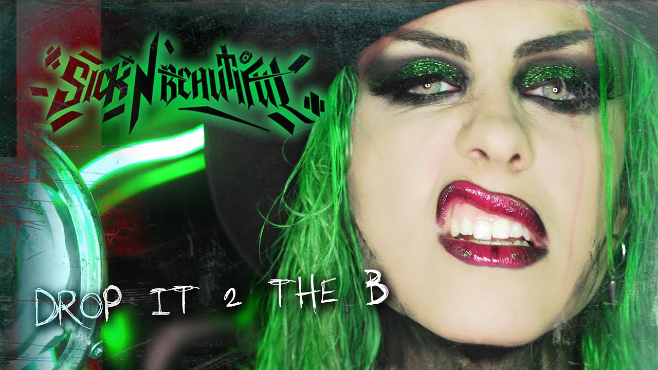 Sick N’ Beautiful — Drop It 2 The B